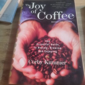 The Joy of Coffee: The Essential Guide to Buying, Brewing, and Enjoying - Revised and Updated