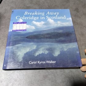 Breaking Away Coleridge in Scotland苏格兰柯勒律治的分离