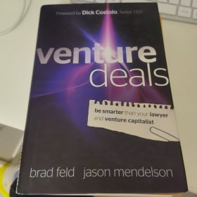 Venture Deals：Be Smarter Than Your Lawyer and Venture Capitalist
