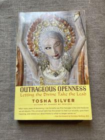 Outrageous Openness: Letting the Divine Take the Lead【英文版】