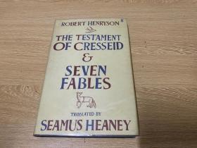 The Testament of Cresseid and Seven Fables       希尼 英译，双语对照。诺贝尔文学奖得主，既是大诗人又是顶级的翻译家，精装