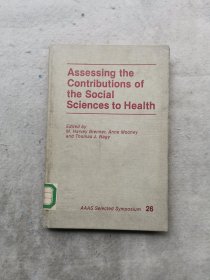 Assessing the Contributions of the Social Sciences to Health (精装）