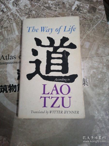 The Way of Life, According to Lao Tzu by Witter Bynner