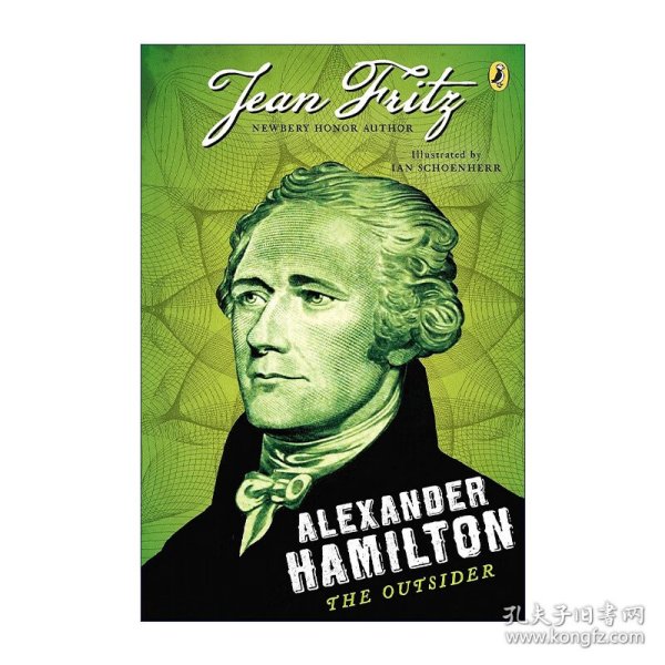 Alexander Hamilton: the Outsider 亚历山大·汉密尔顿 异乡人 儿童传记科普百科 Jean Fritz