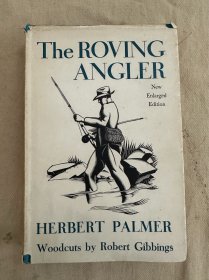 版画大师Robert Gibbings：The Roving Angler 《垂钓者》  布面精装，木刻版画插图。吉宾斯作品 漂亮木刻插画