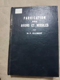英文书：飞机与导弹的制造FABRICTION DES AVIONS ET MISSILES