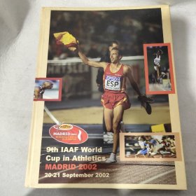 9th IAAF World Cup in Athletics  Madrid 2002 20-21 September 2002 精装