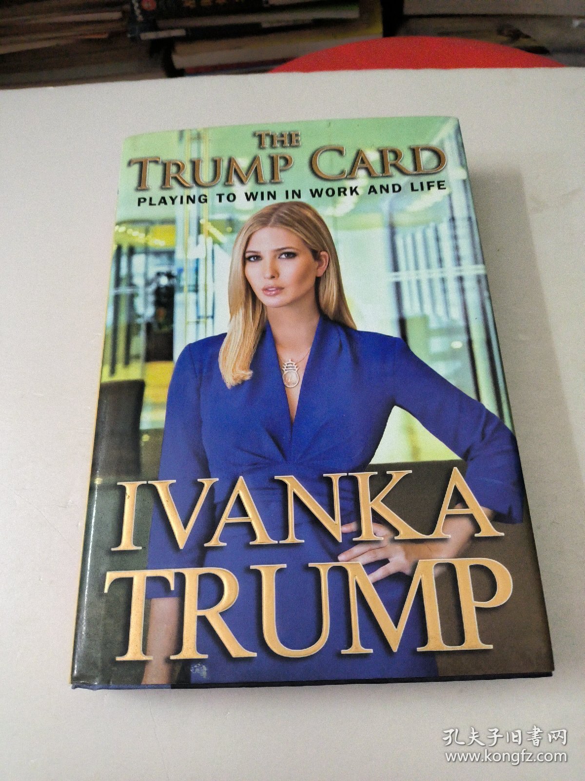 The Trump Card：Playing to Win in Work and Life