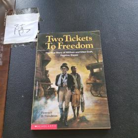 TWO TICKETS TO FREEDOM