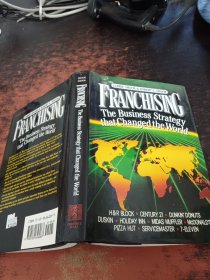 Franchising: The Business Strategy That Changed the World