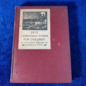 FIFTY CHRISTMAS POEMS FOR CHILDREN（馆藏）精装 32开 1923年版【书内有精美插图】