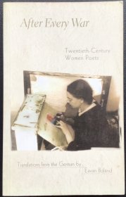 Eavan Boland, editor《After Every War: Twentieth-Century Women Poets》