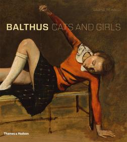 名家油画画册 原版正版 巴尔蒂斯画册 Balthus: Cats and Girls