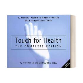 英文原版 Touch for Health - The Complete Edition (Revised) 觸康健:促進(jìn)整體健康的實(shí)用技巧 修訂版 按摩 針灸 醫(yī)學(xué) John Thie 英文版 進(jìn)口英語原版書籍