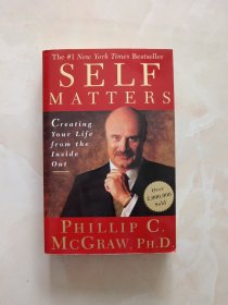 Self Matters: Creating Your Life from the Inside Out