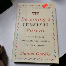 英文原版Becoming a Jewish Parent How to Explore Spirituality and Tradition with Your Children猶太父母如何與你的孩子探索精神和傳統(tǒng)
