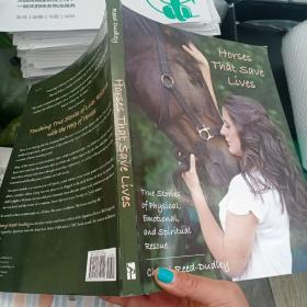 Horses That Save Lives: True Stories of Physical, Emotional, and Spiritual Rescue