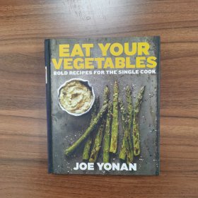 【英文原版】Eat Your Vegetables: Bold Recipes for the Single Cook（吃蔬菜：单身厨师的大胆食谱）
