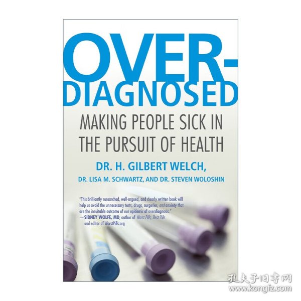 Overdiagnosed:MakingPeopleSickinthePursuitofHealth