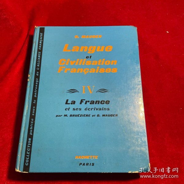 G. MAUGERG Langue et civilisation françaises Tome IV : Civilisation, littérature