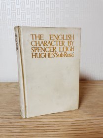 1912年《英伦性格探微》全白犊皮（vellum）烫金装帧  内含16幅粘贴式彩色插图，每页均带有保护纸