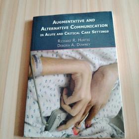 AUGMENTATIVE AND
Alternative CoMMunication IN ACUTE AND CRITICAL CARE SETTINGS