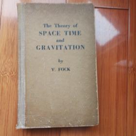 The Theory of space time and Gravitation时间，空间和引力理论，