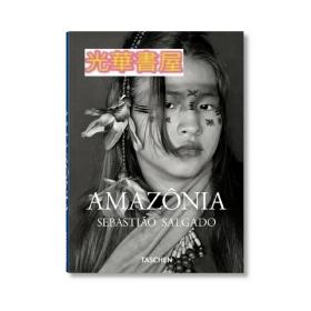 华源时空     塞巴斯提奥·萨尔加多：亚马逊 Sebastiao Salgado. Amazonia 英文原版进口摄影集摄影画册