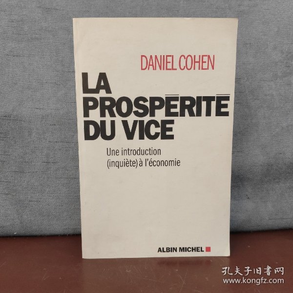 Prosperite Du Vice (La)【法文原版】