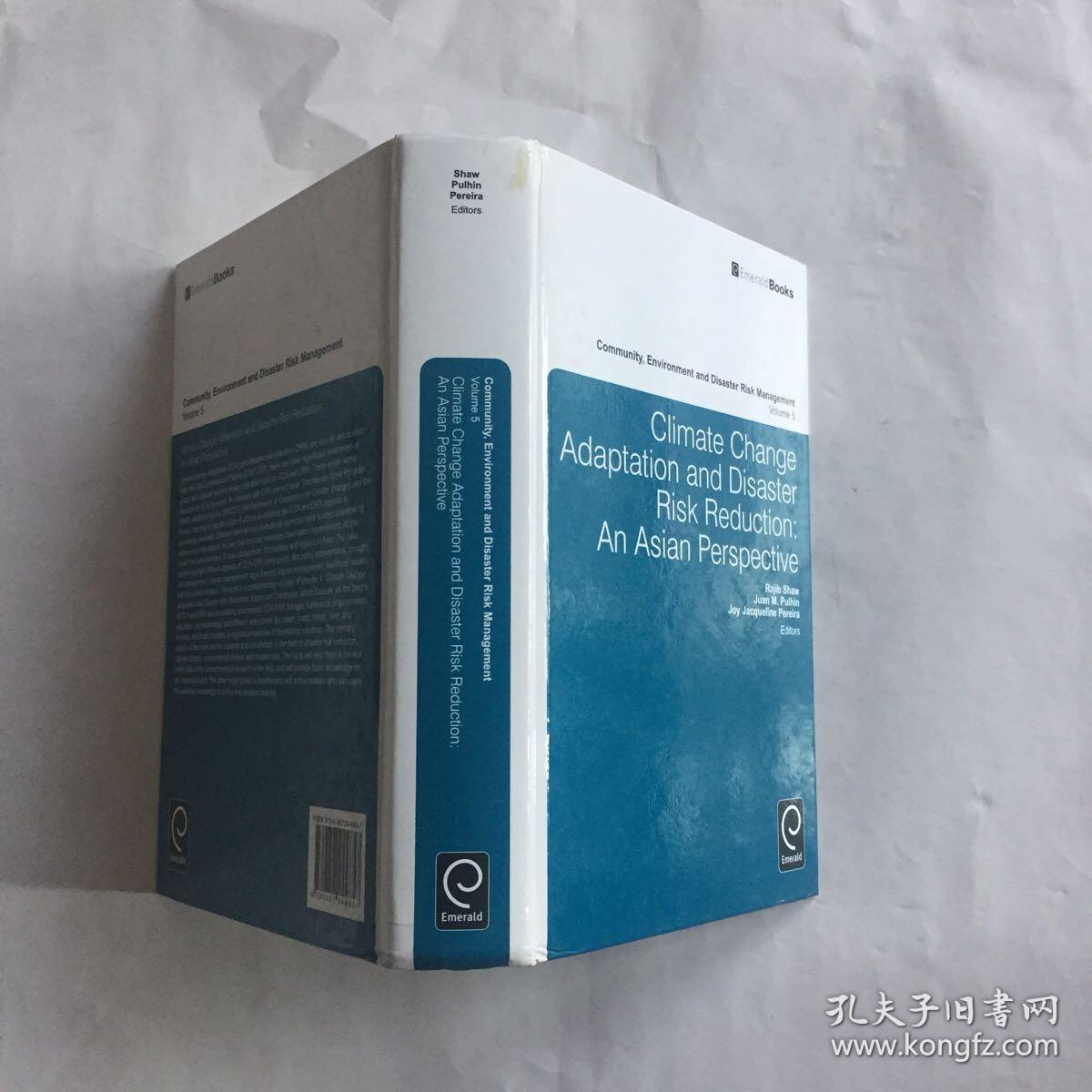 现货 Community,Environment and Disaster Risk Management Volme 5 Climate Change Adaptation and Disaster Risk Reduction: An Asian Perspective