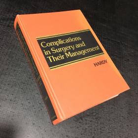 Conplications in Surgery and Their Management【手术并发症及其处理】【英文原版】【封皮轻微磨损】