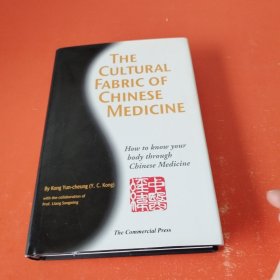 THE CULTURAL FABRIC OF CHINESE MEDICINE