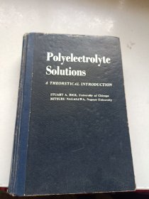 polyelectrolyte solutions 聚合电解质溶液