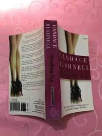 CANDACE BUSHNELL Trading Up