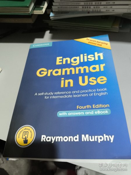 English Grammar in Use Book with Answers and Interactive eBook：Self-Study Reference and Practice Book for Intermediate Learners of English