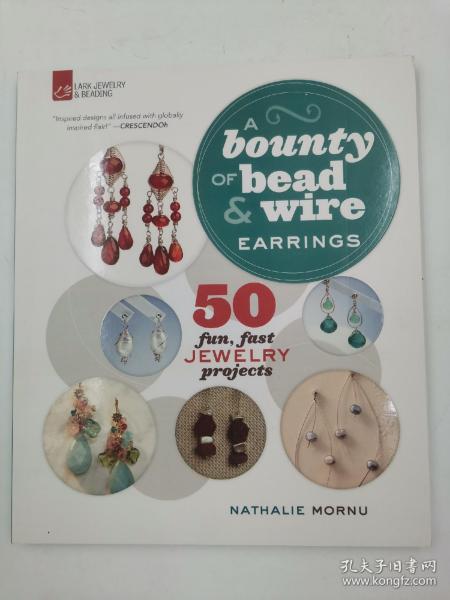 A Bounty of Bead & Wire: Earrings: 50 Fun, Fast Jewelry Projects