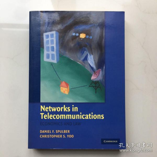 Networks in Telecommunications:Economics and Law[电信网络——经济与法律]