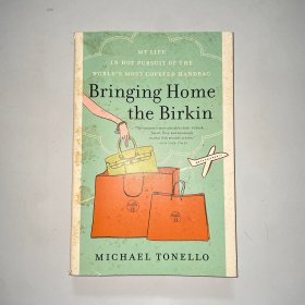 Bringing Home the Birkin 把愛馬仕帶回家 鉑金包購買秘籍 包神傳記