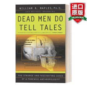 Dead Men Do Tell Tales：The Strange and Fascinating Cases of a Forensic Anthropologist