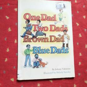 英文原版
One   Dad   Two  Dads   Brown  Dad   Blue  Dads（Johnny   Valentine）