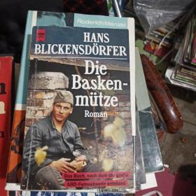 HANS BLICKENSDORFER DIE BASKEN-MUTZE