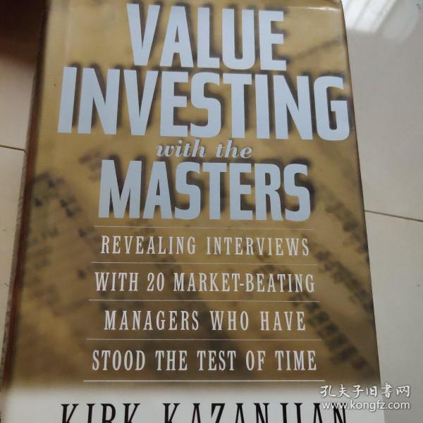 Value Investing With the Masters：Revealing Interviews With 20 Market-Beating Managers Who Have Stood the Test of Time