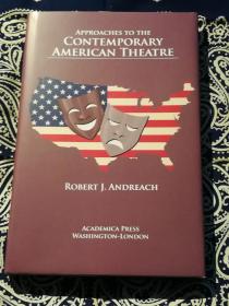 《Approaches to the Contemporary American Theatre》
《当代美国戏剧初探》( 硬精装英文原版 )