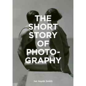 正版 摄影短篇故事 The Short Story of Photography