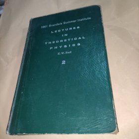 1961BRANDEIS SUMMER INSTITUTE LECTURES IN THEORETICAL PHYSICS K.W.FORD(2)