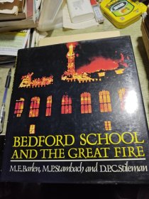 BEDFORD SCHOOL AND THE GREAT FIRE 贝德福德学校大火 1984年英文原版书