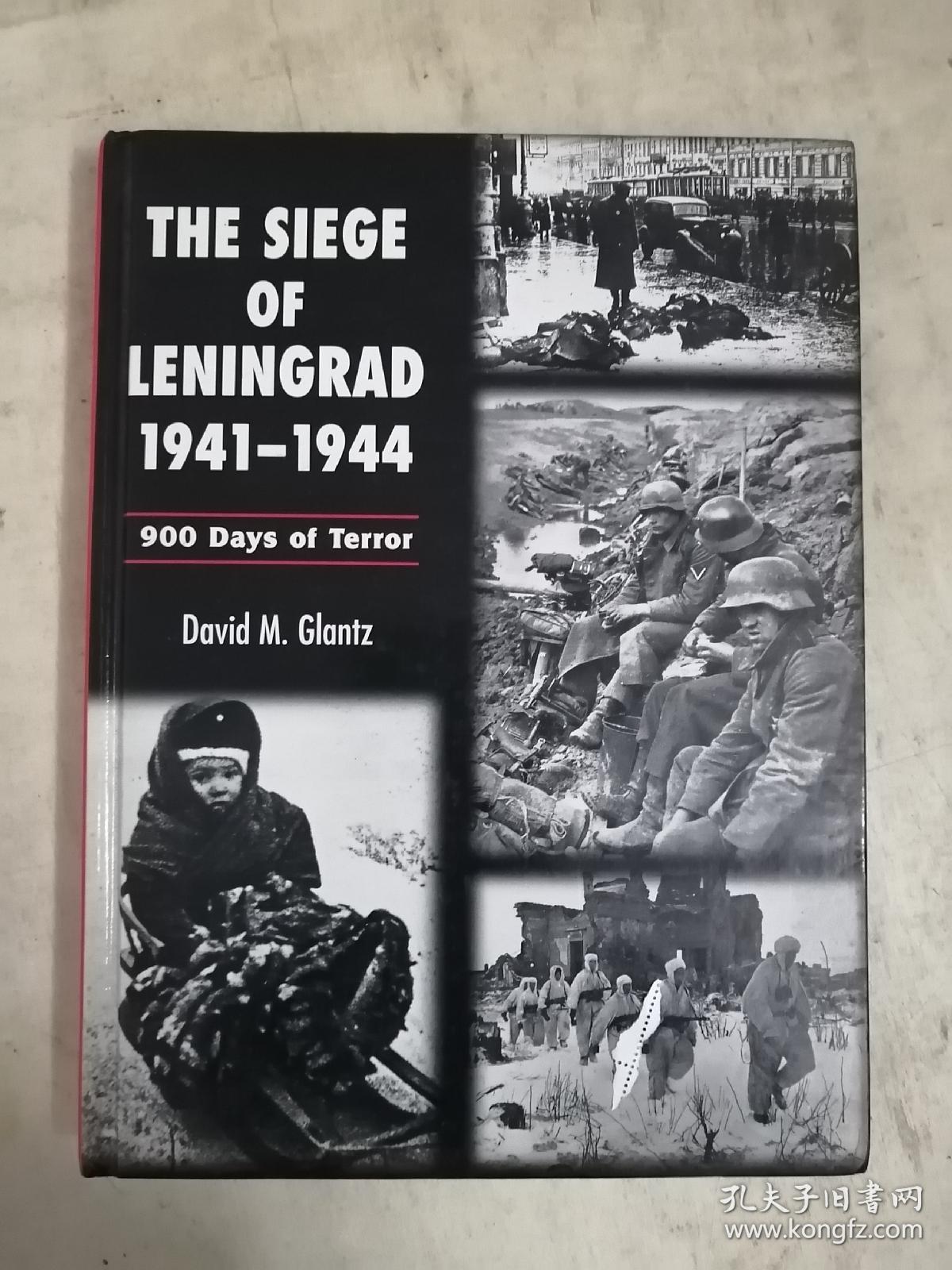 THE SIEGE OF LENINGRAD 1941-1944