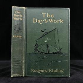 The Day's Work 1898年，吉卜林《一天的工作》，8幅插图，漆布精装，封面书脊压花,大32开漂亮毛边本