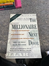 The Millionaire Next Door：The Surprising Secrets of America's Wealthy