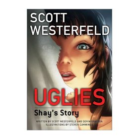 Uglies: Shay's Story 丑八怪 谢伊的故事 青少年奇幻漫画小说 Scott Westerfeld